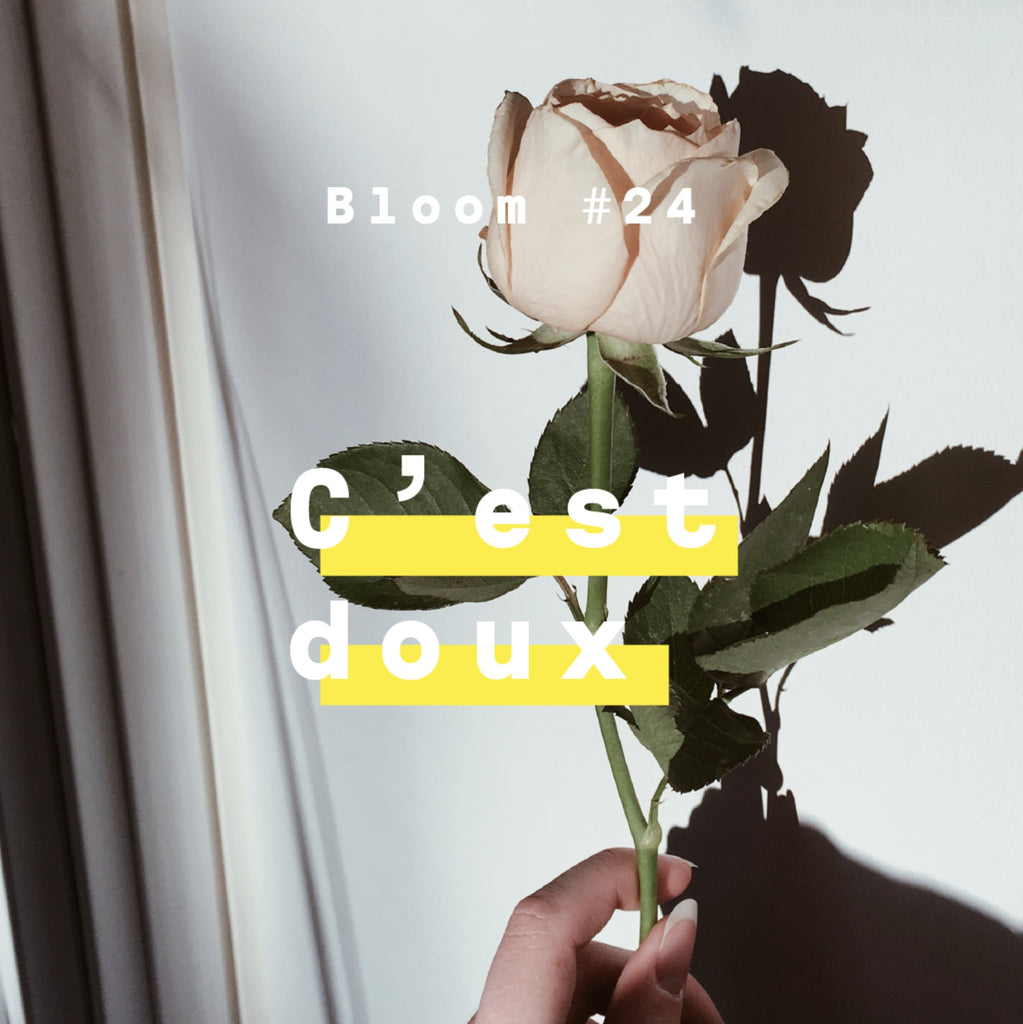 C'est doux - Bloom #24