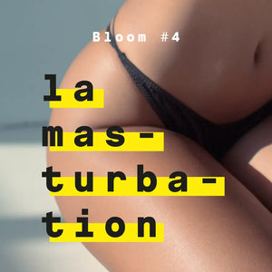 Masturbation - Bloom #4