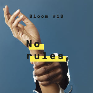Bloom #18 No Rules